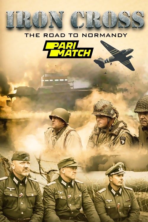 Iron Cross: The Road to Normandy (2022) Bengali [Voice Over] Dubbed WEBRip download full movie